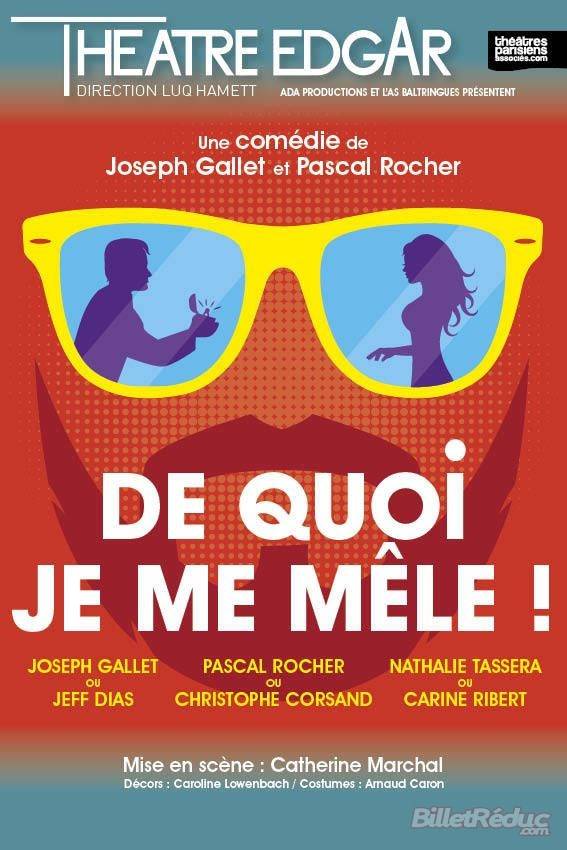 Théâtre Edgar De quoi je me mêle !
