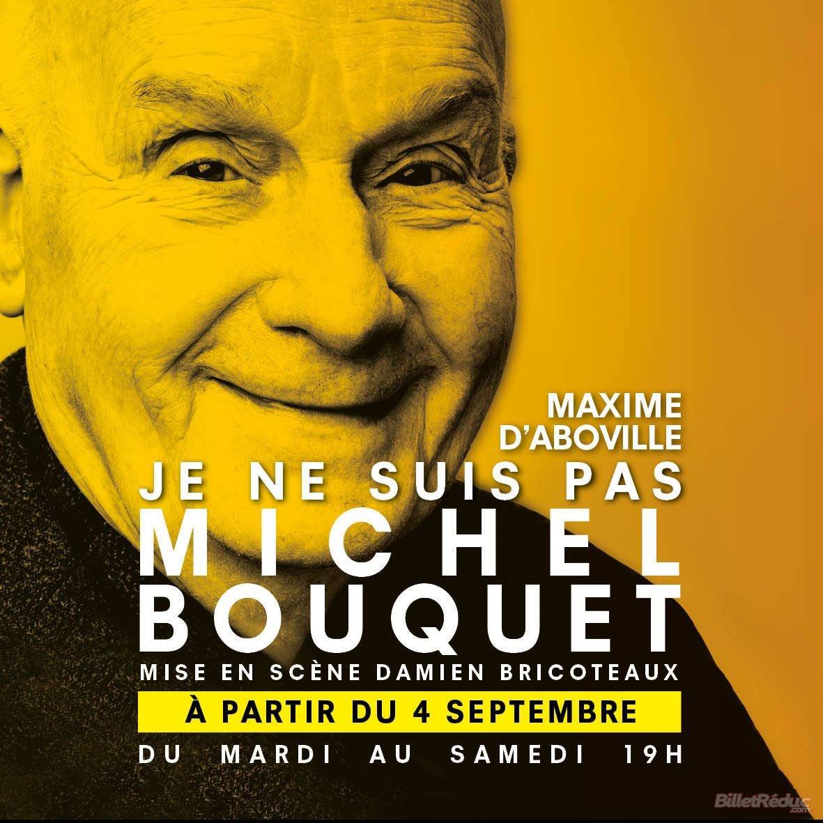 Théâtre de Poche Montparnasse - Le Poche Je ne suis pas Michel Bouquet